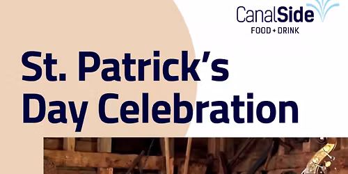 St. Patrick\u2019s Day Celebration at CanalSide Food + Drink