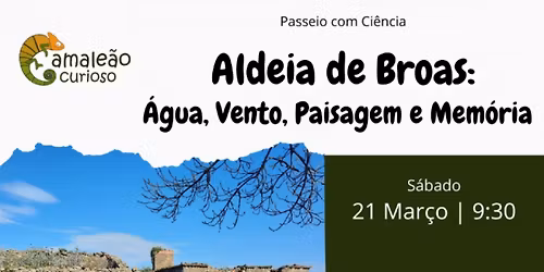 Aldeia de Broas: Água, vento, paisagem e memória