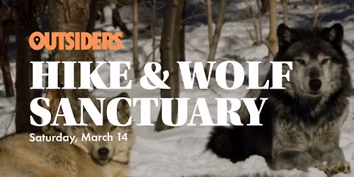 Hike & Wolf Sanctuary
