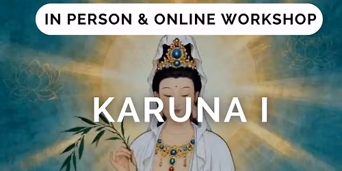 Karuna level 1 Workshop