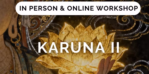 Karuna level 2 Workshop