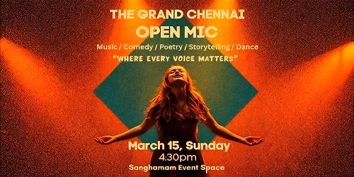 Grand Chennai Open Mic \ud83c\udf99\ufe0f by M&M : March 15