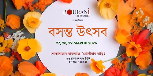 BOURANI by Susmita presents BASANTA UTSAB @ SOVABAZAR RAJBARI