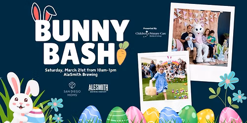 San Diego Moms\u2019 Bunny Bash \ud83d\udc30\ud83c\udf38 | A Family-Friendly Easter Event