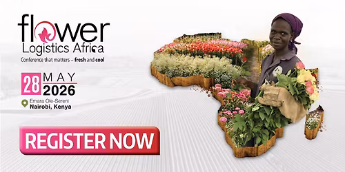 Flower Logistics Africa (FLA) | 28 May 2026, Nairobi, Kenya