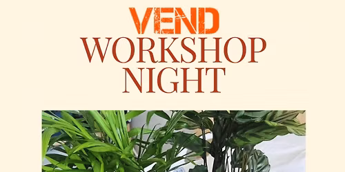 VEND WORKSHOP NIGHT - KOKEDAMA WORKSHOP