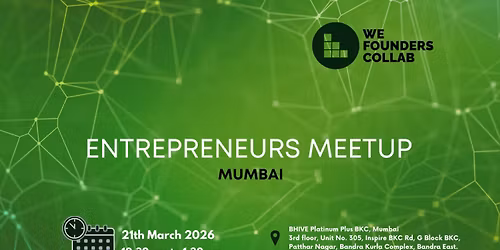 Entrepreneurs Meetup by We Founders Collab Mumbai 2026
