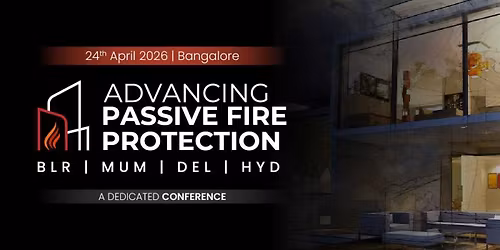 Advancing Passive Fire Protection Conference