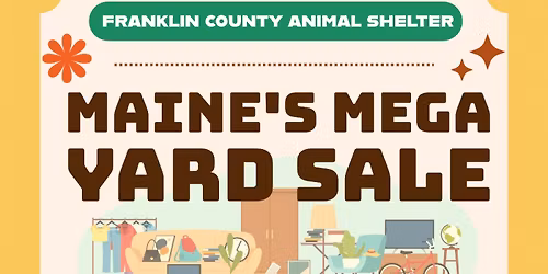 Maine's Mega Yard Sale at Farmington Fairgrounds