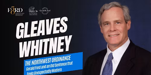 The Northwest Ordinance with Gleaves Whitney