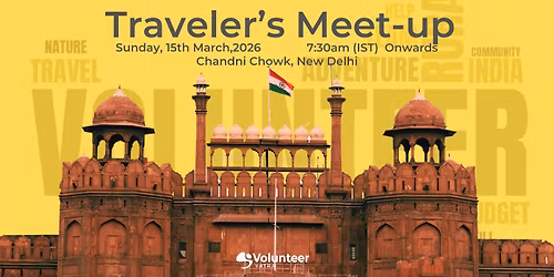 Traveller's Meetup Volunteer Yatra- Delhi 15 March, 2026