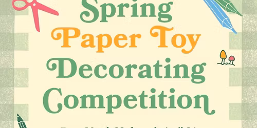 Spring Paper Toy Decorating Competition