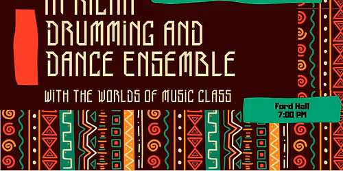 African Drumming and Dance Ensemble with the Worlds of Music Class