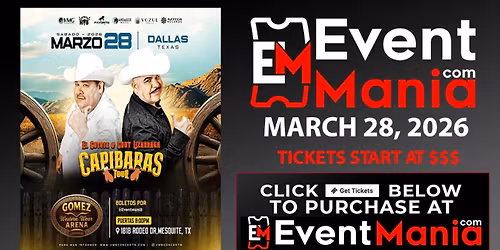 Capibaras Tour con El Coyote y Chuy Lizarraga - Mesquite, TX