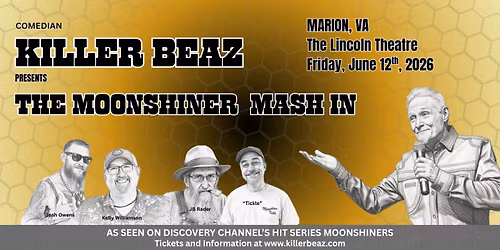 Comedian Killer Beaz Brings \u201cThe Moonshiner Mash In\u201d to Marion, VA Best Buzz in Town!