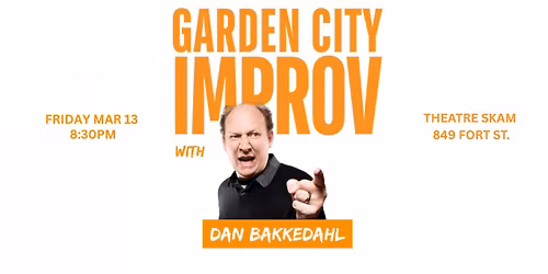 Garden City Improv with Dan Bakkedahl