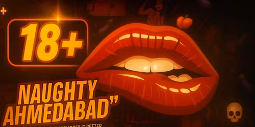 Naughty ahemdabad (Lineup Stand up comedy show)