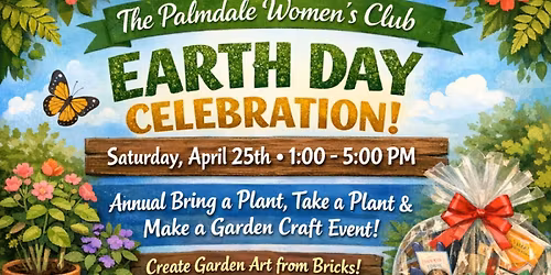 Celebrating Earth Day Bring a Plant Take a Plant. Make a Garden Craft