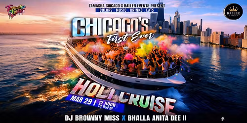 CHICAGO HOLI CRUISE PARTY @ANITA DEE II YACHT