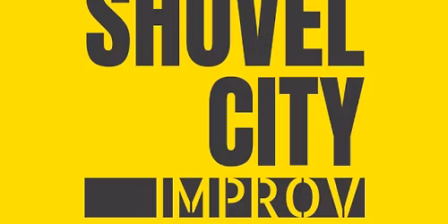 Shovel City Improv