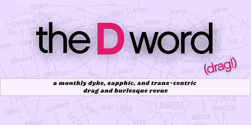 The D Word (Drag!)