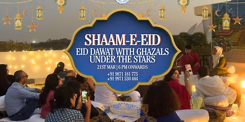 Shaam-e-Eid: Eid Dawat with Ghazals Under the Stars