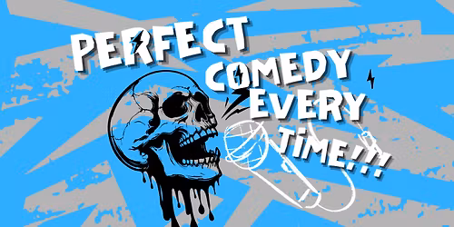 Perfect Comedy Every Time - Standup, Sketch, & More