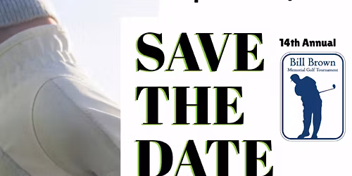 14th Annual Bill Brown Memorial Golf Tournament