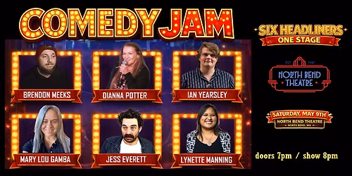 COMEDY JAM SIX HEADLINERS - NORTH BEND