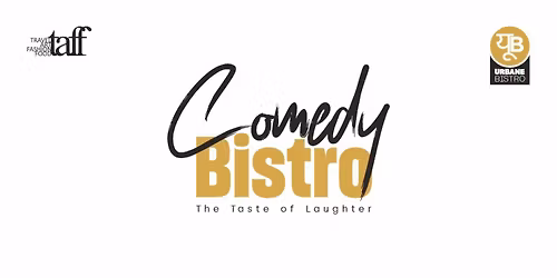 Comedy Bistro - The Taste Of Laughter 