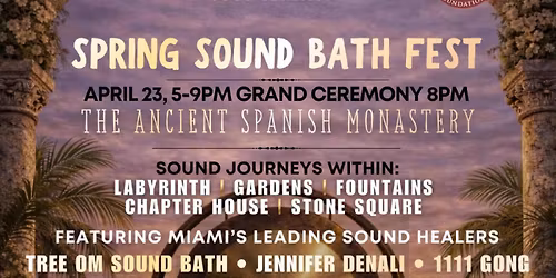 Samadi Soul Ceremony Spring Sound Bath Fest: 20 Sound Healers at The Ancient Spanish Monastery