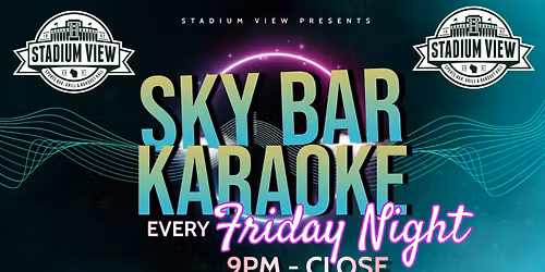 Sky Bar Karaoke @ Stadium View