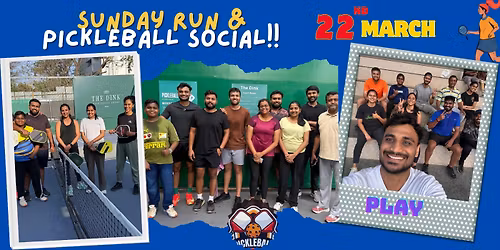 SUNDAY RUN & PICKLEBALL SOCIAL - 22nd MARCH