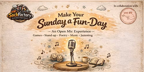 Make your Sunday a fun-day open mic