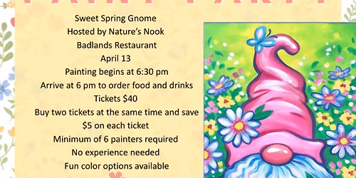April 13th Spring Gnome Sip and Paint at Badlands Restaurant