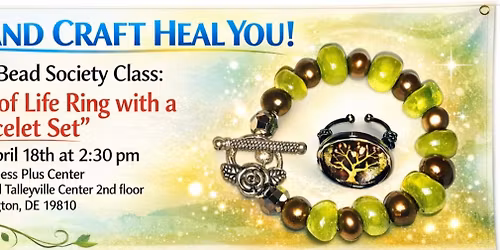 Bead Society Class: \u201cWired Tree of Life Ring with a Bracelet Set"