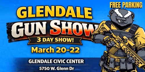Glendale Gun Show- 3 DAYS