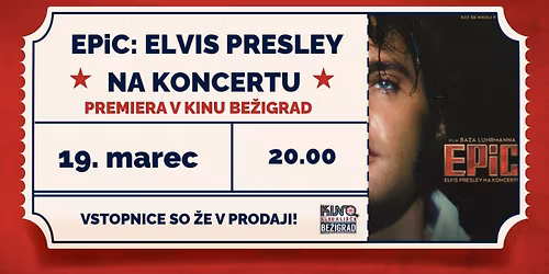 Premiera: EPiC: ELVIS PRESLEY NA KONCERTU