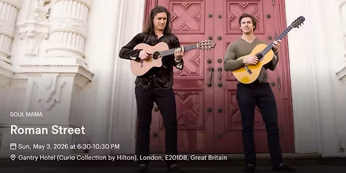 Roman Street, Two guitars, One unforgettable night of sound, at Soul Mama, Stratford