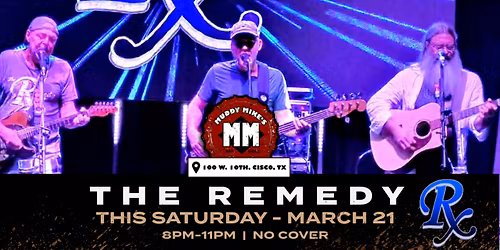 The Remedy at Muddy Mike's