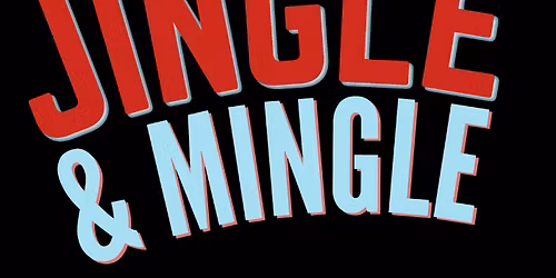 Jingle & Mingle Underground Holiday Market