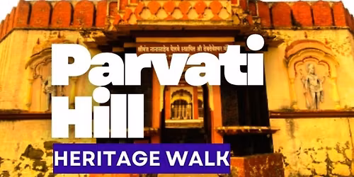 Parvati Hill Heritage Walk | Pune | PHW