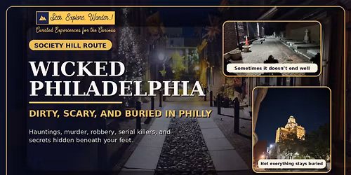 WICKED PHILADELPHIA - Dirty, Scary, and Buried in Philly (Society Hill)