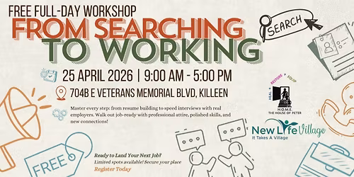 FROM SEARCHING TO WORKING Free Full-Day Workshop