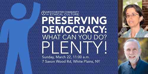 Preserving Democracy: What Can You Do? Plenty!