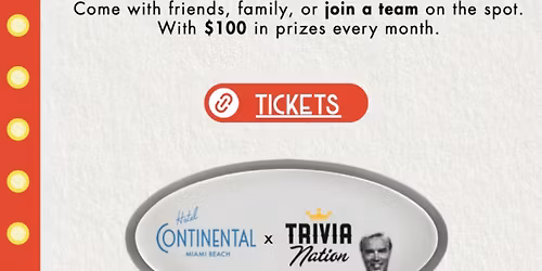 Trivia Nights with Trivia Nation at Hotel Continental Miami Beach on April 8