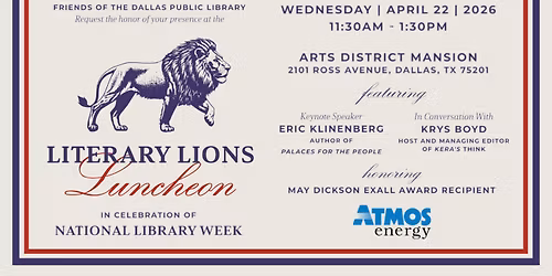 Friends of the Dallas Public Library Presents Literary Lions Luncheon with Author Eric Klinenberg