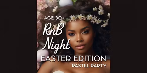 RnB Night: Easter Edition