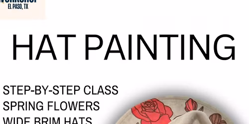 Hat Painting Experience \u2013 March 28th at 12 PM