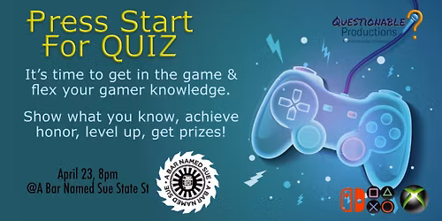 Gamers Unite! - Press Start for QP Trivia